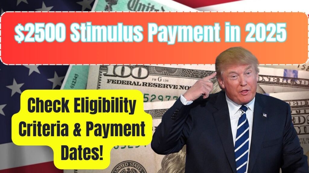 $2500 Stimulus Payment in 2025