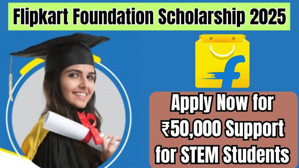 Flipkart Foundation Scholarship 2025
