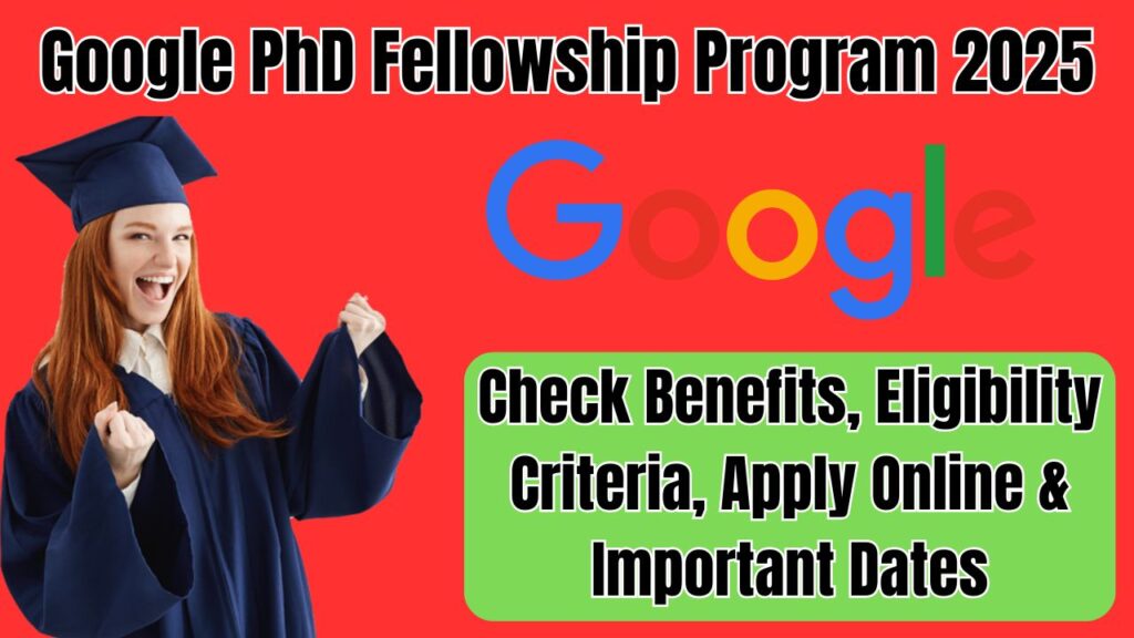 Google PhD Fellowship Program 2025