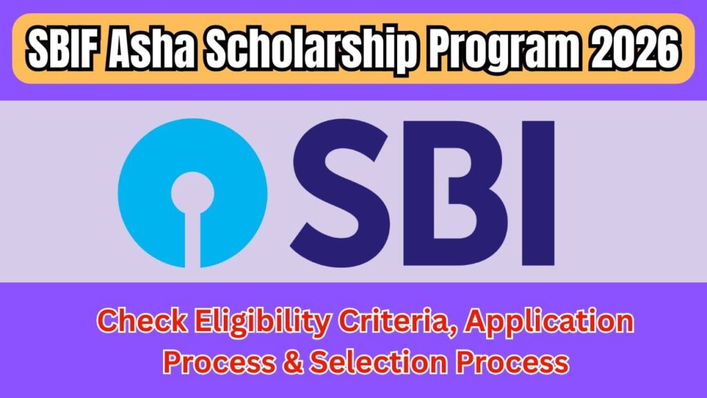 SBIF Asha Scholarship Program 2026
