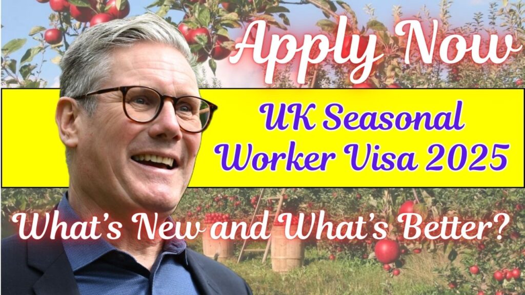 UK Seasonal Worker Visa 2025